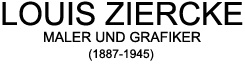 Louis Ziercke (1887 - 1945)